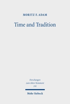 Time and Tradition: Temporal Thinking in Ecclesiastes in the Context of Emerging Apocalypticism and the History of Ideas in the Hellenistic Period