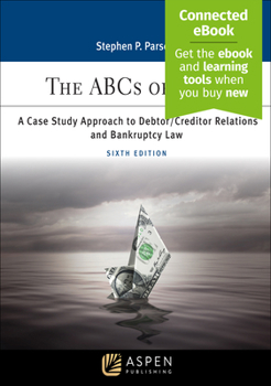 Paperback ABCs of Debt: A Case Study Approach to Debtor/Creditor Relations and Bankruptcy Law [Connected Ebook] Book