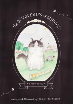 Paperback The Discoveries of Shuggs, A Curious Cat Book