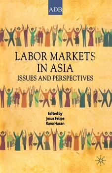 Paperback Labor Markets in Asia: Issues and Perspectives Book