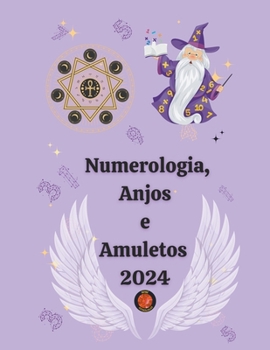 Paperback Numerologia, Anjos e Amuletos 2024 [Portuguese] Book