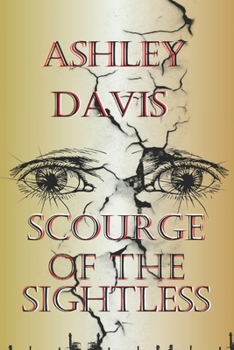 Paperback Scourge of the Sightless Book