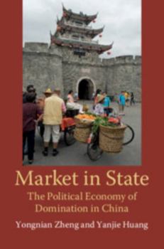 Paperback Market in State: The Political Economy of Domination in China Book