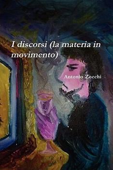 Paperback I Discorsi (La Materia in Movimento) [Italian] Book