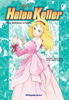 Helen Keller: From Darkness to Light