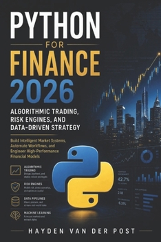 Paperback Python for Finance 2026: Algorithmic Trading, Risk Engines, and Data-Driven Strategy Book