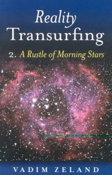 Paperback Reality Transurfing: A Rustling of the Morning Stars, Level 2 Book