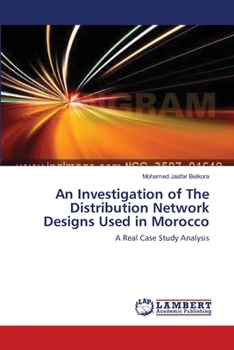 Paperback An Investigation of The Distribution Network Designs Used in Morocco Book