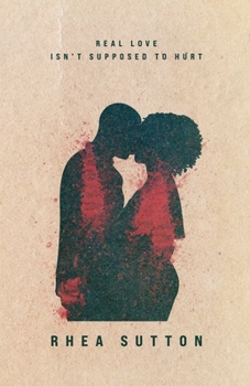 Paperback Real Love Isn't Supposed to Hurt Book