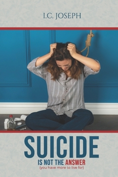 Paperback Suicide is Not The Answer: you have more to live for Book