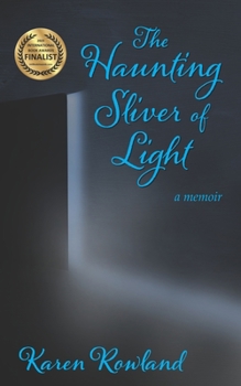 Paperback The Haunting Sliver of Light: A Memoir Book