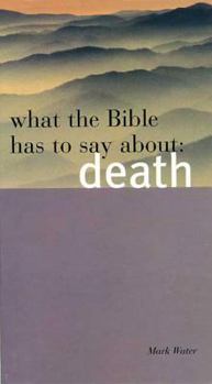 Paperback What the Bible Has to Say about Death Book