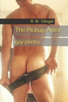 The Pickup Artist: Gay Poetry
