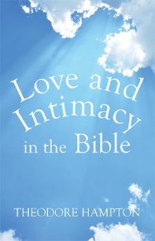 Paperback Love and Intimacy in the Bible Book