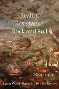 Paperback Reality, Resistance, Rock and Roll: Recent World History in 110 Book Reviews Book