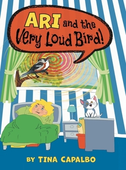 Hardcover Ari and the Very Loud Bird! Book