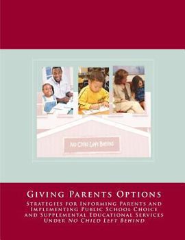 No Child Left Behind: Giving Parents Options