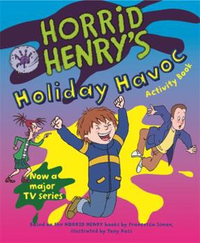 Paperback Horrid Henry's Holiday Havoc. Francesca Simon Book