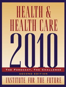 Paperback Health and Health Care 2010: The Forecast, the Challenge Book