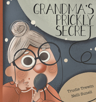 Hardcover Grandma's Prickly Secret Book