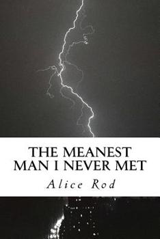 Paperback The Meanest Man I Never Met Book