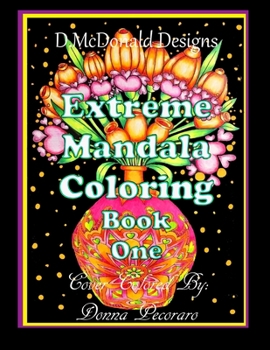 Paperback D. McDonald Designs Extreme Mandala Coloring Book One Book