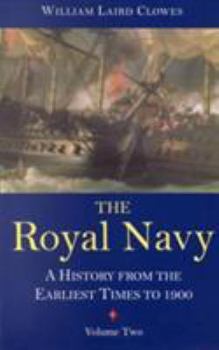 Paperback Royal Navy, Vol 2: A History from the Earliest Times to 1900 Book