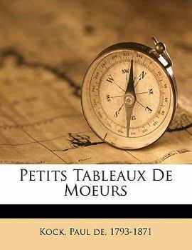 Paperback Petits Tableaux de Moeurs [French] Book