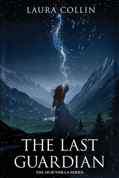 Paperback The Last Guardian: A Dark Romantic Fantasy of Lost Memories and Forbidden Magic Book