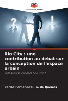 Paperback Rio City: une contribution au débat sur la conception de l'espace urbain [French] Book