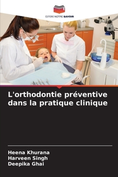 Paperback L'orthodontie préventive dans la pratique clinique [French] Book