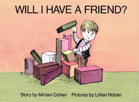 Hardcover Will I Have a Friend Book
