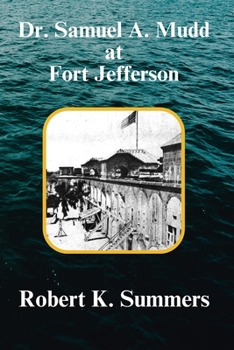 Paperback Dr. Samuel Mudd at Fort Jefferson Book