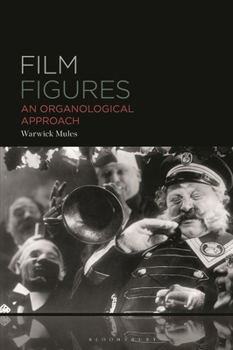 Paperback Film Figures: An Organological Approach Book