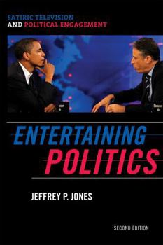 Paperback Entertaining Politics: Satiric Television and Political Engagement Book