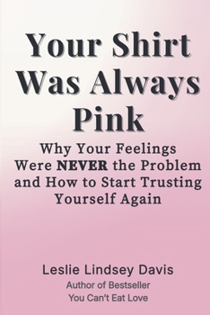 Paperback Your Shirt Was Always Pink Book