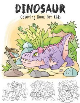 Paperback Dinosaur Coloring Book for Kids: 40+ Funny Fantastic Dinosaurs Jumbo Coloring Books Book