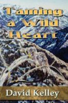 Paperback Taming a Wild Heart Book