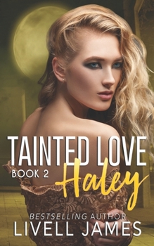 Paperback Haley: Tainted Love Book Two Book