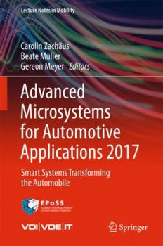 Hardcover Advanced Microsystems for Automotive Applications 2017: Smart Systems Transforming the Automobile Book