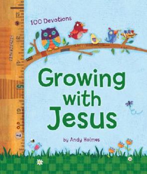 Hardcover Growing with Jesus: 100 Devotions Book