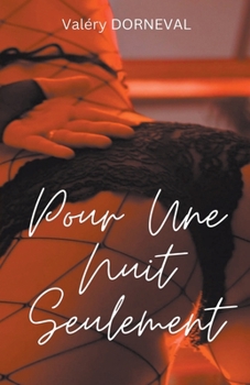 Paperback Pour Une Nuit Seulement [French] Book