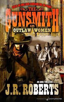 Outlaw Women - Book #134 of the Gunsmith