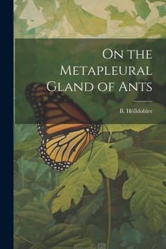 Paperback On the Metapleural Gland of Ants Book