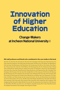 Innovation of Higher Education: Change-Makers at Incheon National University I