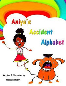 Paperback Aniya's Accident Alphabet Book