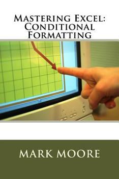 Paperback Mastering Excel: Conditional Formatting Book