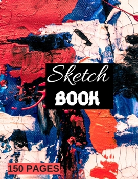 Paperback ScetchBook: Writing, Painting, Sketching or Doodling, 150 Pages, 8.5x11 With Blank Pages, Drawing Notebook Art cover Volume 9: Bla Book