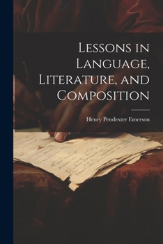 Paperback Lessons in Language, Literature, and Composition Book