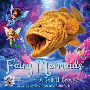 Paperback Fairy Mermaids, The Goliath Grouper Book
